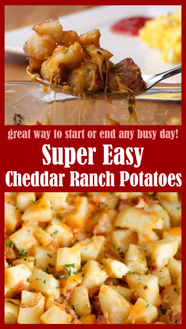 Super Easy Cheddar Ranch Potatoes Tasty Food Recipes